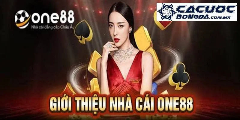 Giới thiệu về đơn vị cá cược uy tín và chất lượng - One88