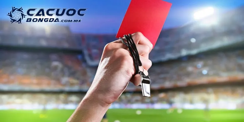 Soi Kèo Thẻ Phạt Hiệu Quả - Kiếm Thưởng Từ Trận Đấu Đơn Giản 2 Kèo dự đoán đội nào bị rút thẻ đầu/cuối