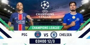 Soi Kèo Paris Saint Germain vs Chelsea 03h00 12/03 - Champions League