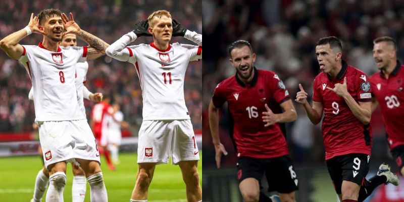Poland vs Albania thi đấu tốt ở vòng loại