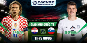 Soi Kèo Croatia Vs Slovenia 1h45 08/06 Giao Hữu Quốc Tế 5 Soi Kèo Croatia Vs Slovenia 1h45 08/06 Giao Hữu Quốc Tế